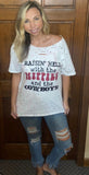 Raisin’ Hell Tee- Splatter Paint