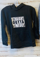 Straight Outta Timeout Hoodie